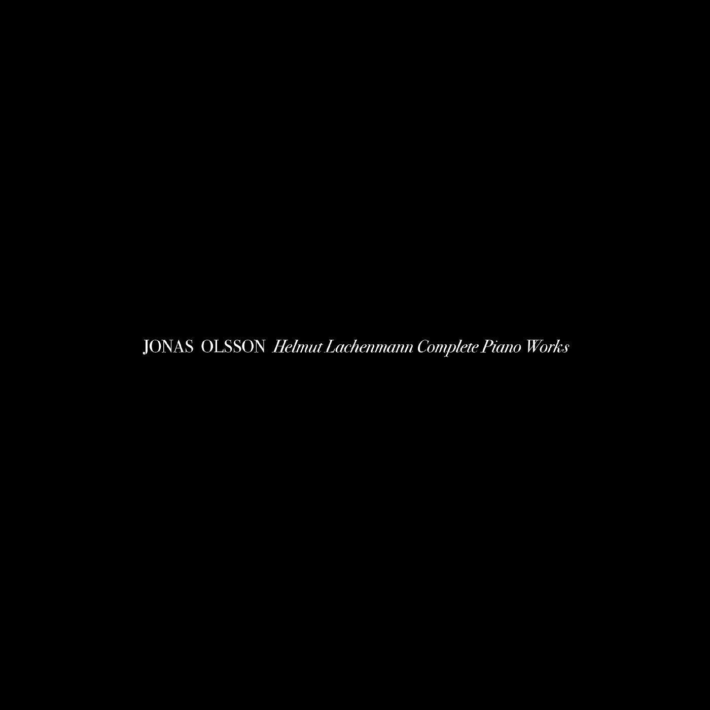 Helmut Lachenmann Complete Piano Works