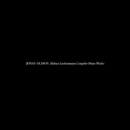 Helmut Lachenmann Complete Piano Works