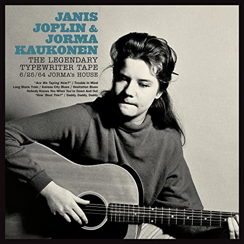 JOPLIN, JANIS & JORMA KAUKONEN THE LEGENDARY TYPEWRITER TAPE: 6/25/64 JORMA'S HOUSE