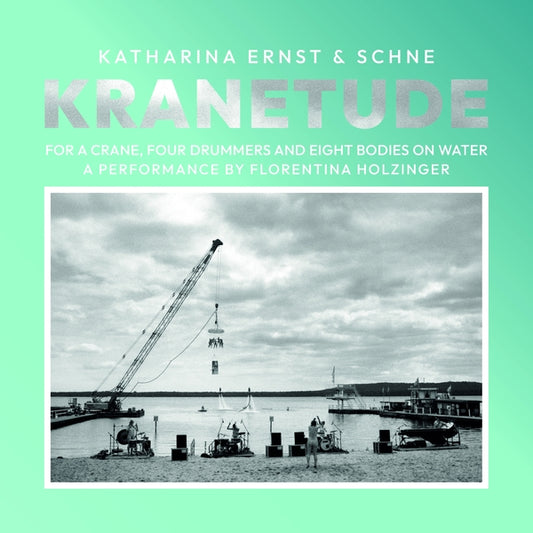 Kranetude: Music For A Performance By Florentina Holzinger