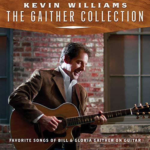 THE GAITHER COLLECTION: Favorite Songs Of Bill & Gloria On Guitar
