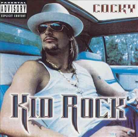 Kid Rock Cocky [Explicit Content]