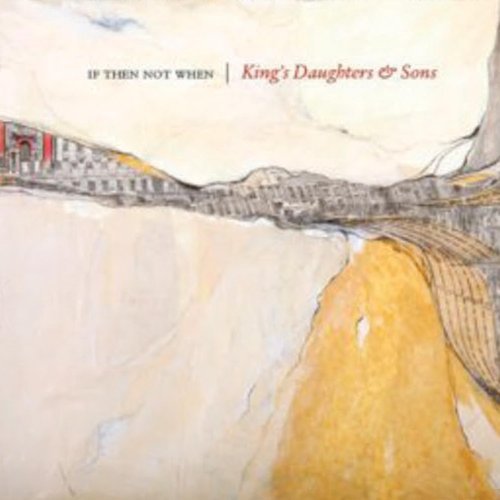 King's Daughter If Then Not When