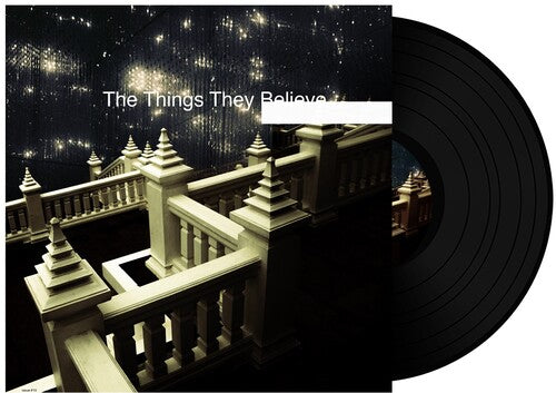 The Things They Believe (Black Vinyl)