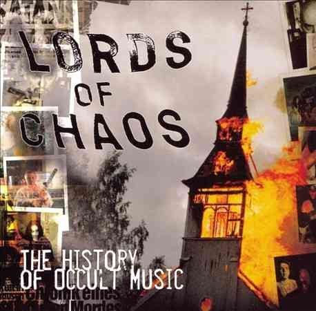 LORDS OF CHAOS: HISTORY OF OCCULT MUSIC / VARIOUS