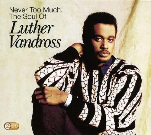 Never Too Much: Best Of