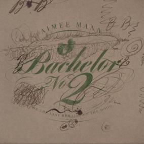 Bachelor No. 2 [Or, The Last Remains Of The Dodo] (RSD Black Friday 11.27.2020)