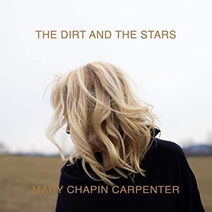 Mary-Chapin Carpenter The Dirt and the Stars