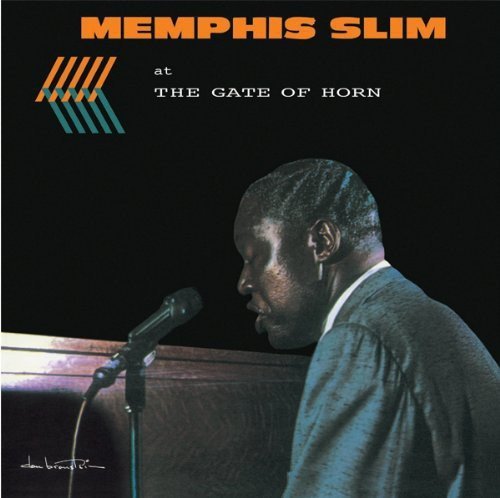 Memphis Slim at the Gate of Horn