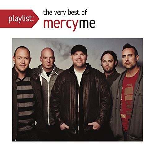 Playlist: The Very Best Of Mercyme