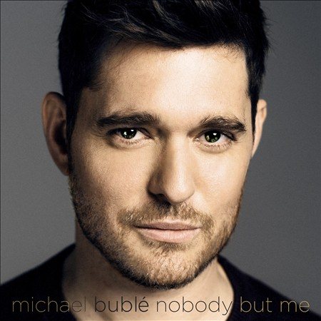 Michael Buble NOBODY BUT ME