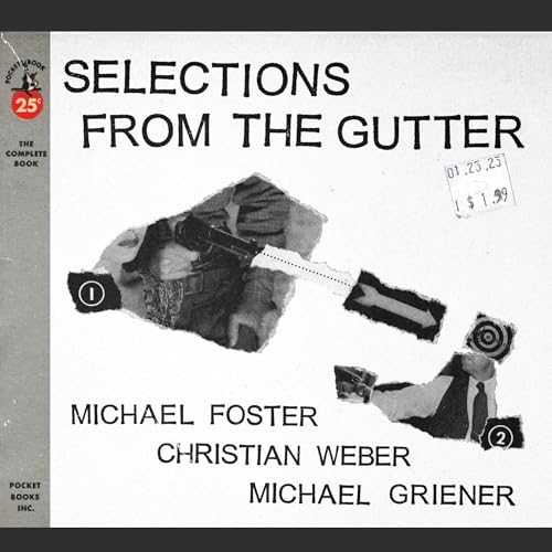 Selections From The Gutter