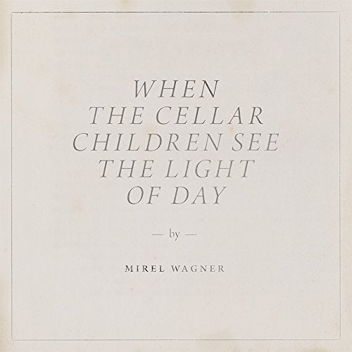 When The Cellar Children…