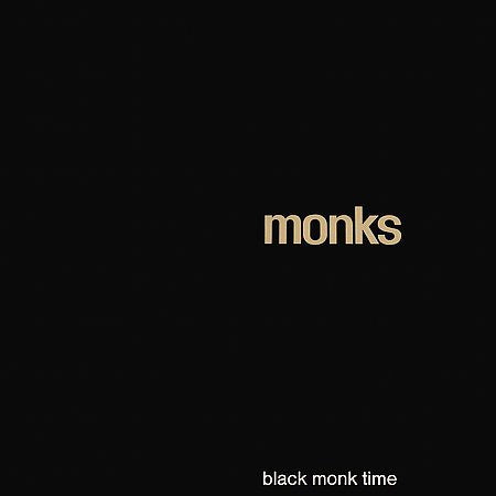 BLACK MONK TIME
