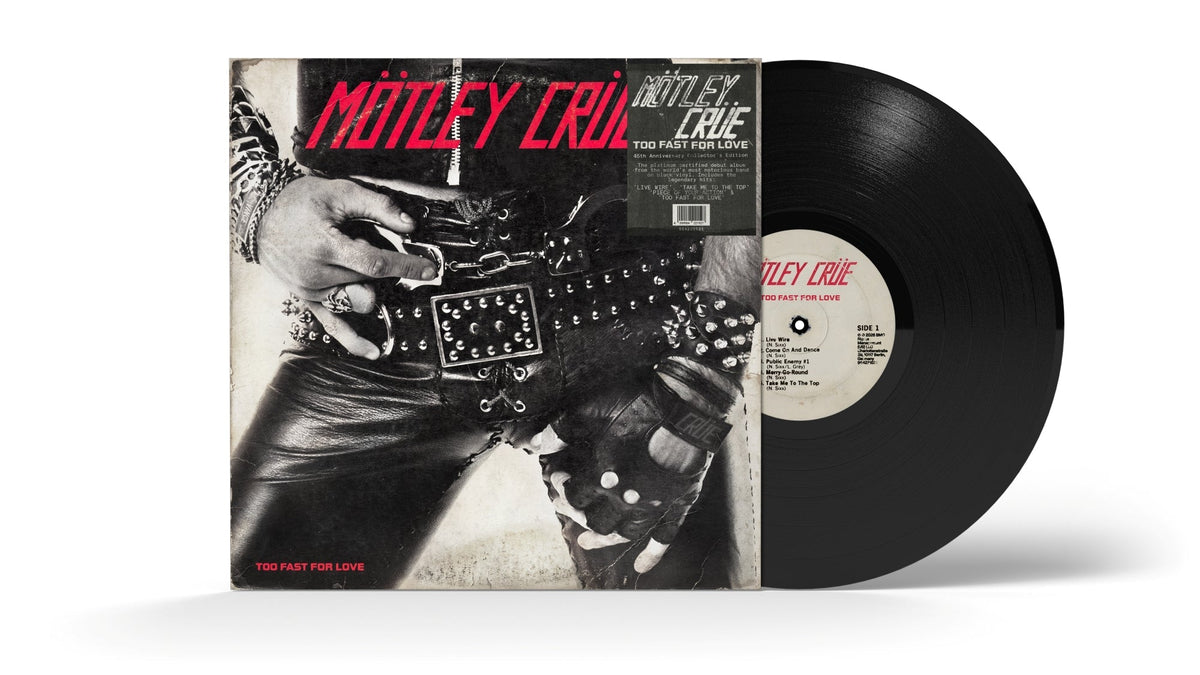 Too Fast for Love (45th Anniversary Edition) [LP]