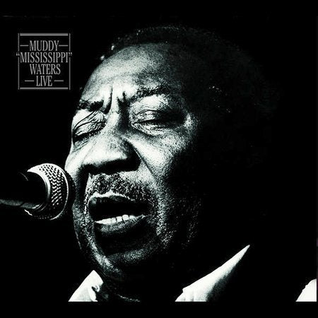 MUDDY MISSISSIPPI WATERS: LIVE