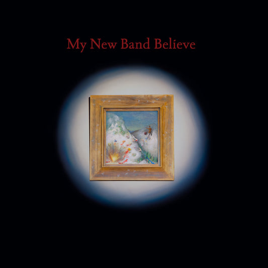 My New Band Believe (Indie Exclusive Oxblood Vinyl)