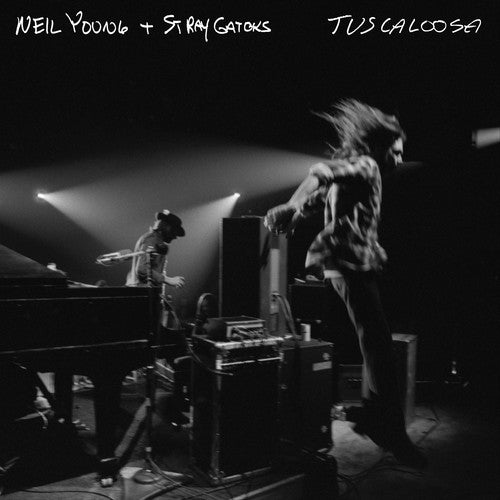 Neil Young & Stray Gators Tuscaloosa (Live)