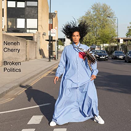 Neneh Cherry Broken Politics