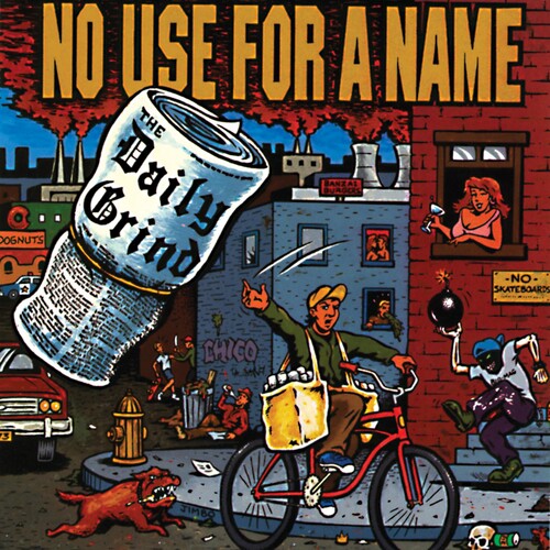 No Use for a Name : The Daily Grind