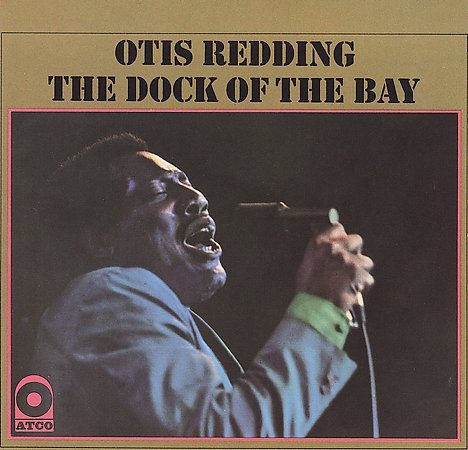 Otis Redding The Dock of the Bay