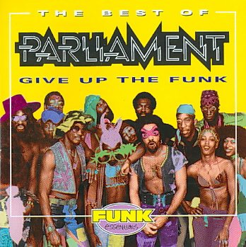 Parliament The Best Of Parliament - Give Up The Funk