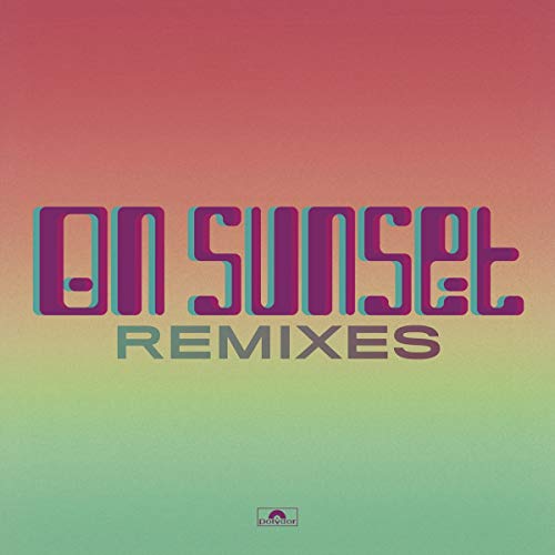 On Sunset Remixes [12" Single]