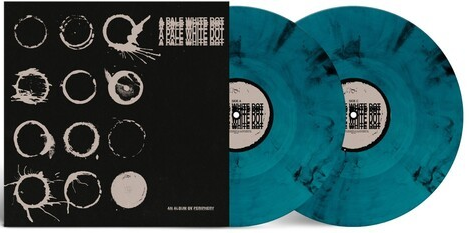 A Pale White Dot (Indie Exclusive, Aquamarine Colored Vinyl)