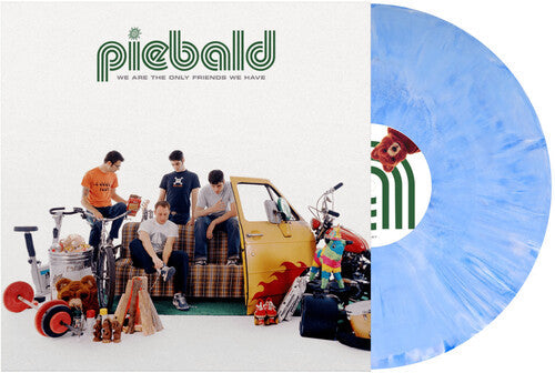 We Are The Only Friends We Have [Sky Blue Vinyl]