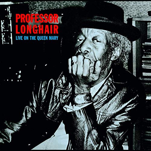 PROFESSOR LONGHAIR LIVE ON THE QUEEN MARY