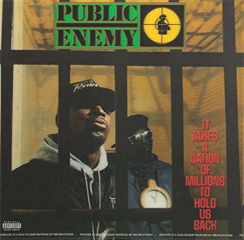 Public Enemy It Takes a Nation of Millions to Hold Us Back [Explicit Content]