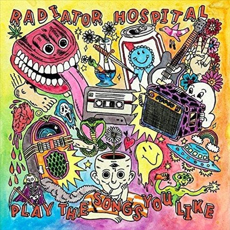 Radiator Hospital PLAY THE SONGS YOU LIKE