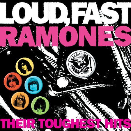 LOUD FAST RAMONES: THEIR TOUGHEST HITS