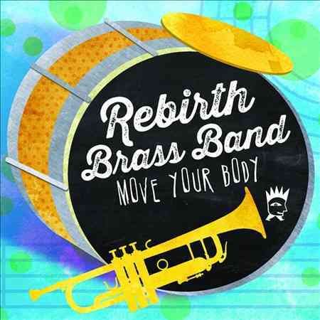 Rebirth Brass B Move Your Body
