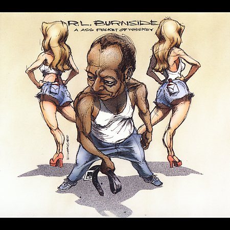 R.L. Burnside Ass Pocket Of Whiskey (Dig)