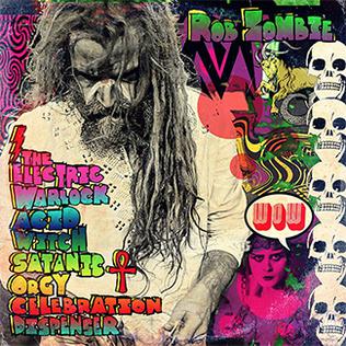 The Electric Warlock Acid Witch Satanic Orgy Celebration Dispenser