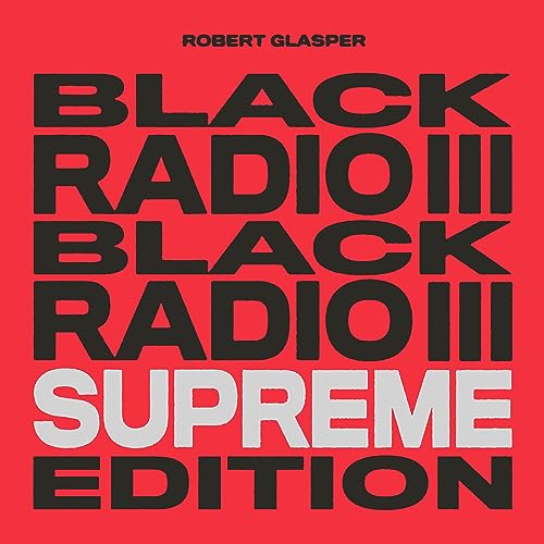 Robert Glasper Black Radio III [Supreme Edition] [Tri-Color 3 LP]