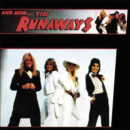 And Now The Runaways