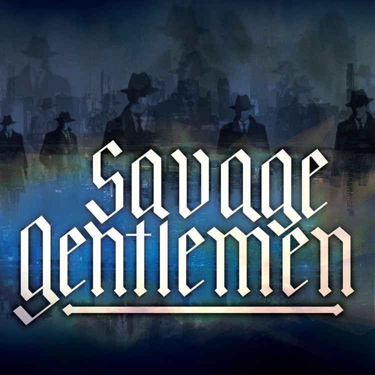 Savage Gentlemen (Indie Exclusive)