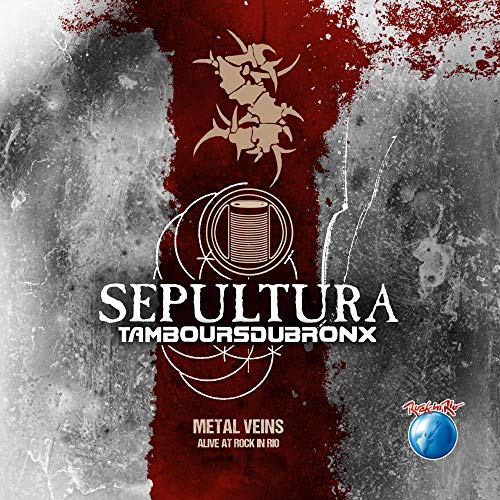 Sepultura Metal Veins - Alive At Rock In Rio