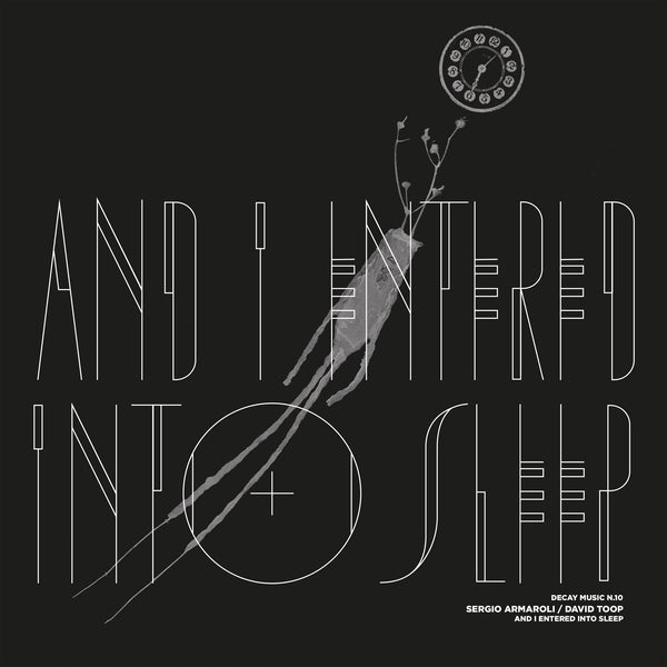 Decay Music N.10: And I Entered Into Sleep [LP]