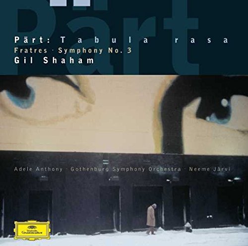 Arvo Part: Fratres / Tabula Rasa / Symphony No 3