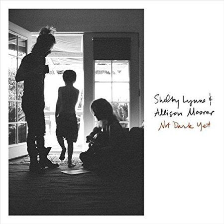 Shelby Lynne / Allison Moorer NOT DARK YET