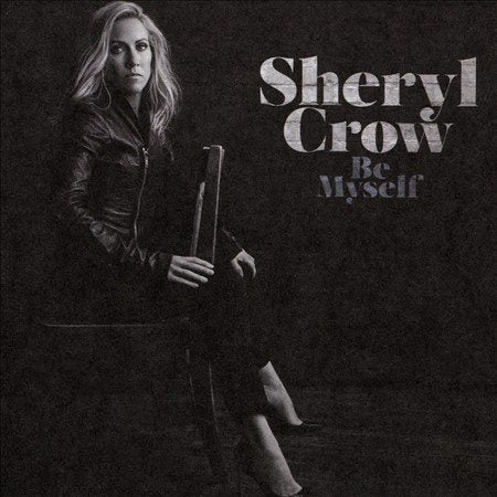 Sheryl Crow - Be Myself