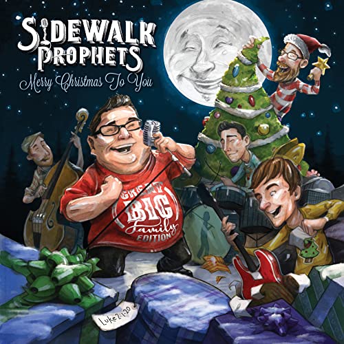 Sidewalk Prophets Merry Christmas to You (Great Big Family Edition)