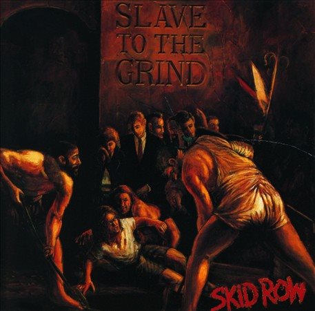SLAVE TO THE GRIND
