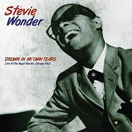 Drown In My Own Tears: Live At The Regal Theater. Chicago 1962