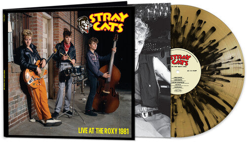 Stray Cats Live At The Roxy 1981 (Colored Vinyl, Gold & Black Splatter, Limited Edition, Gatefold LP Jacket)