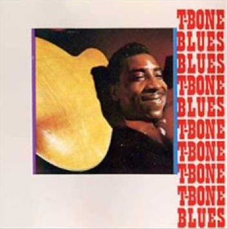 T-Bone Blues + 2 Bonus Tracks