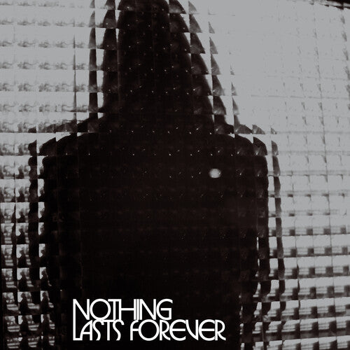 Nothing Lasts Forever (Indie Exclusive, Colored Vinyl, Indie Exclusive, Limited Edition, Silver)